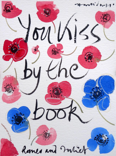 Shakespeare Valentine I, You kiss by the book,,