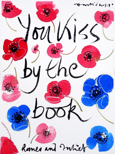Shakespeare Valentine I, You kiss by the book,,