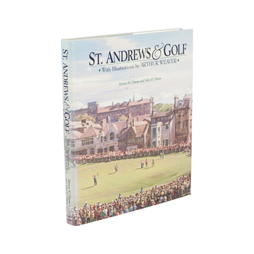 St Andrews And Golf, Illustrated By Arthur Weaver